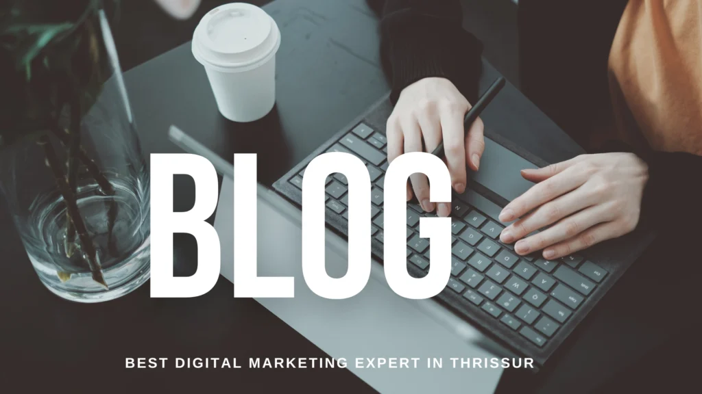 digital-marketing-strategies-in -Thrissur-blog